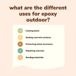 Epoxy Outdoor Guide: Uses, Lifespan, and Choosing the Best Product || what are the different uses for epoxy outdoor?
