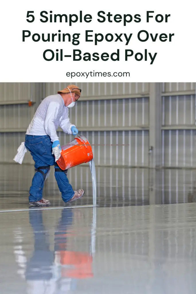 5 Simple Steps For Pouring Epoxy Over Oil-Based Poly