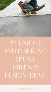24 Unique and Inspiring Epoxy Driveway Design Ideas