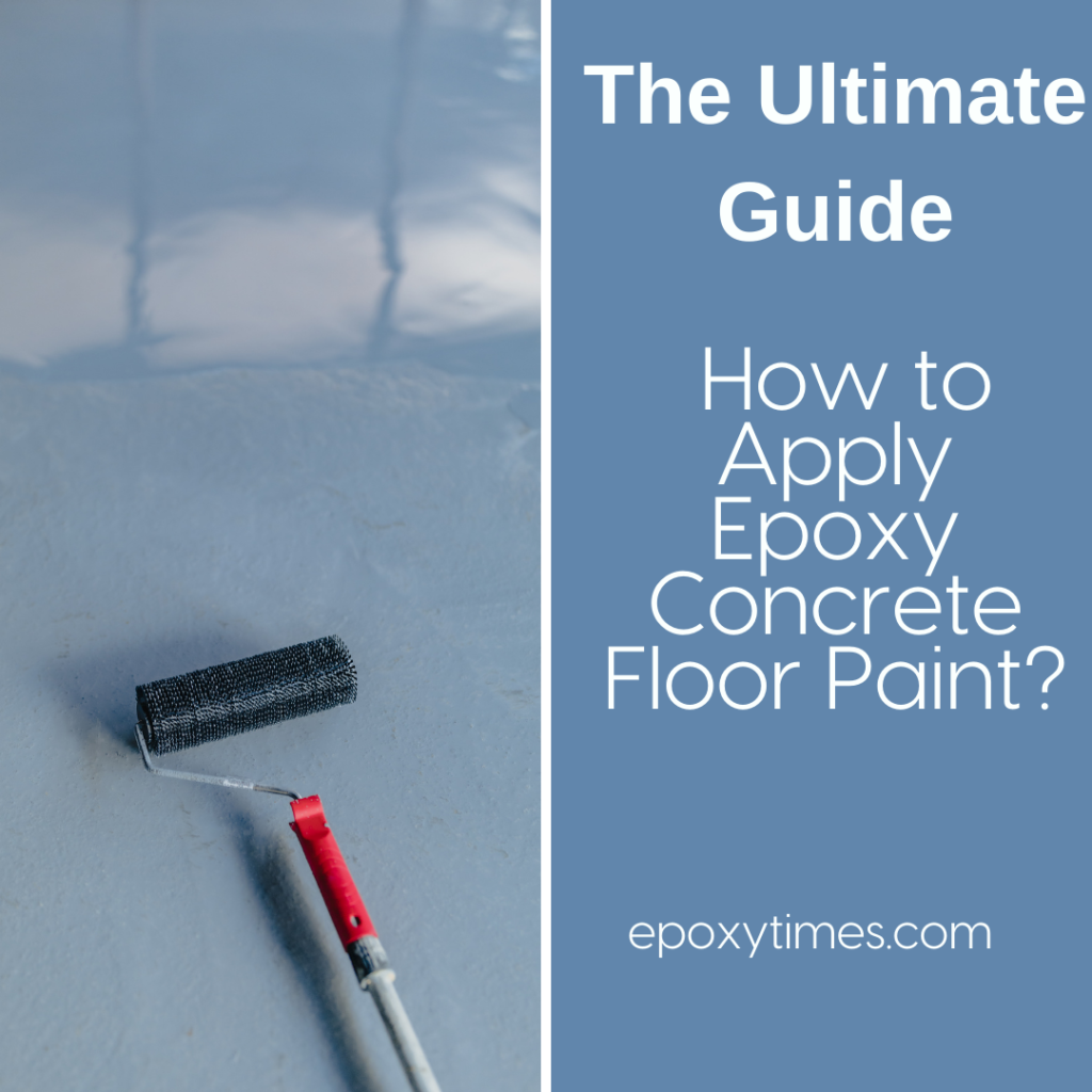 How to Apply Epoxy Concrete Floor Paint?